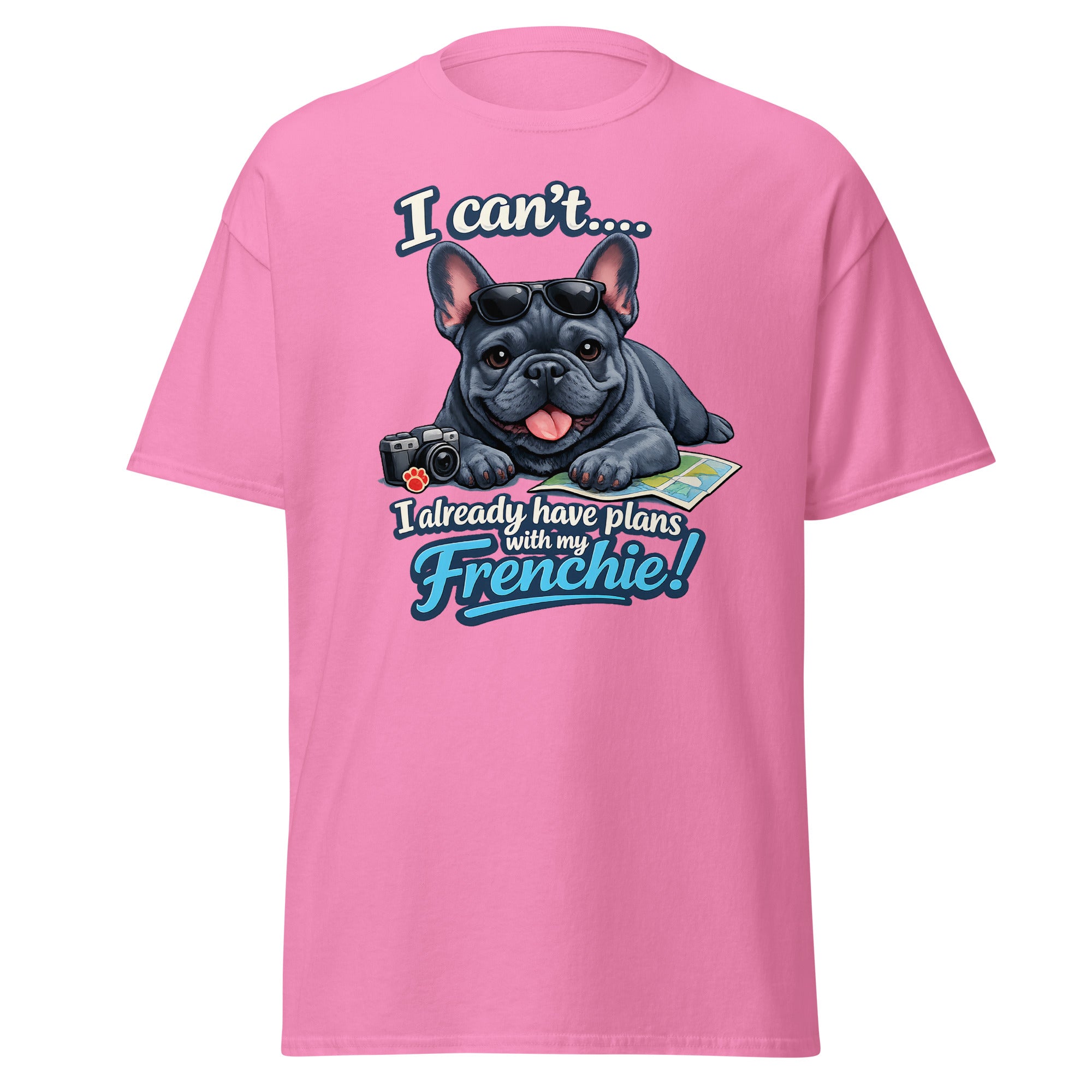 Frenchie - I have plans