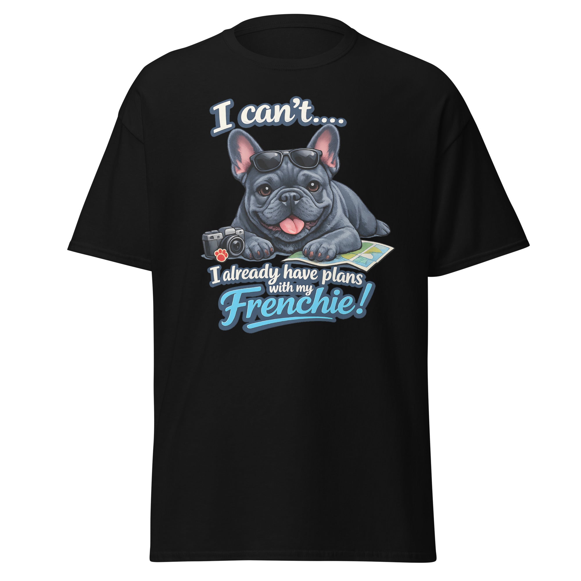 Frenchie - I have plans