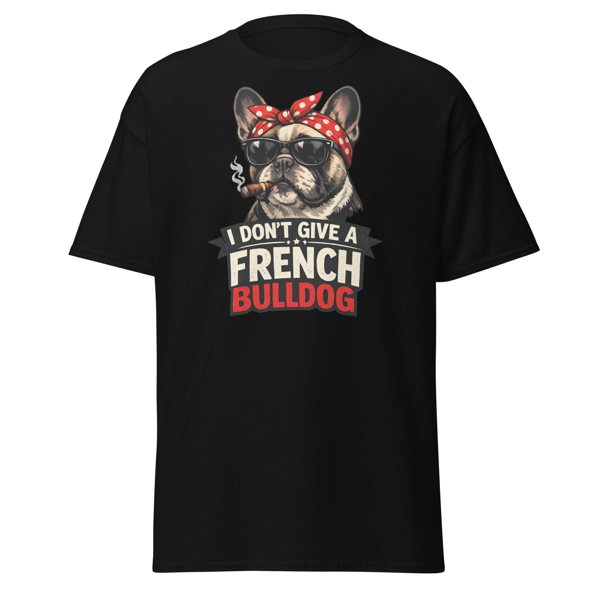 Frenchie - I don't give a