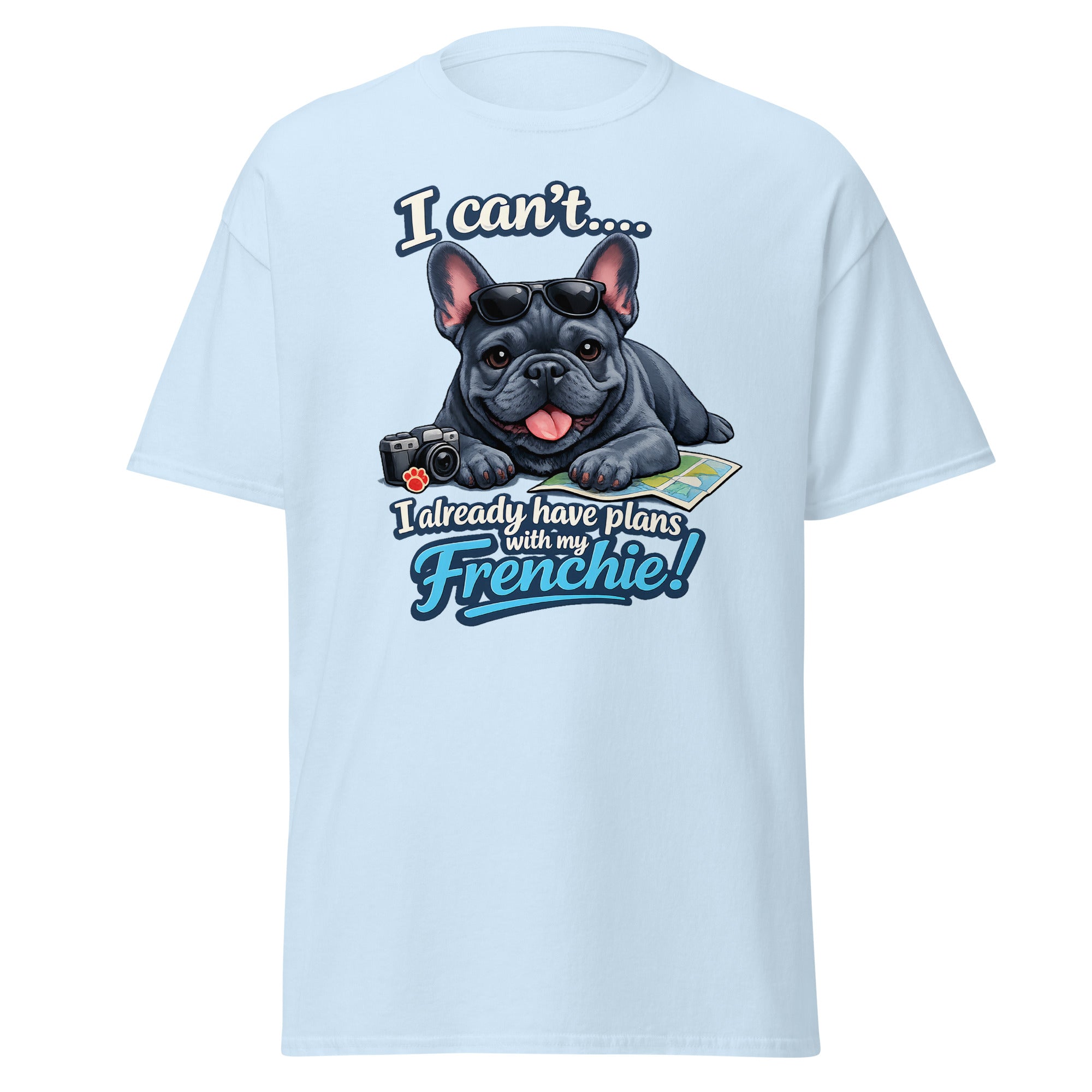 Frenchie - I have plans