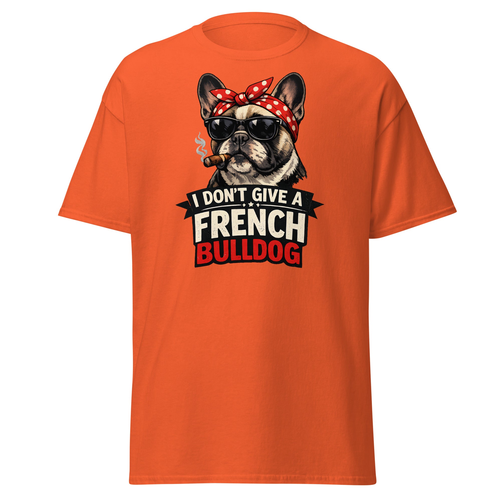 Frenchie - I don't give a