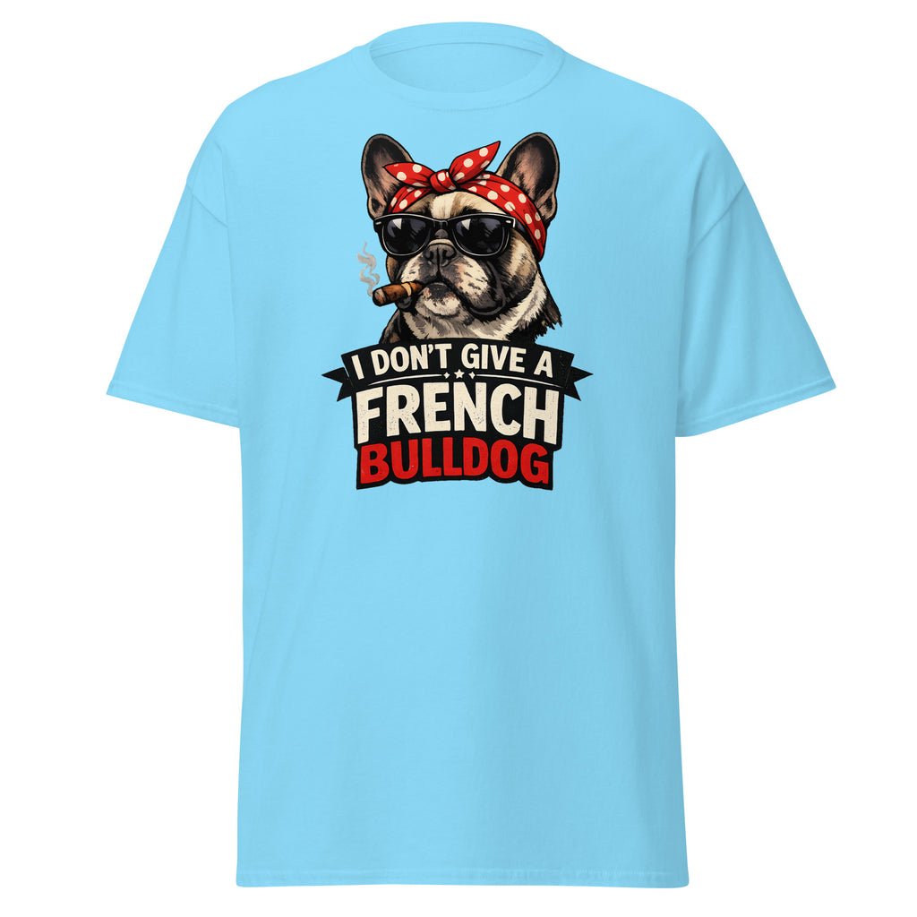 Frenchie - I don't give a