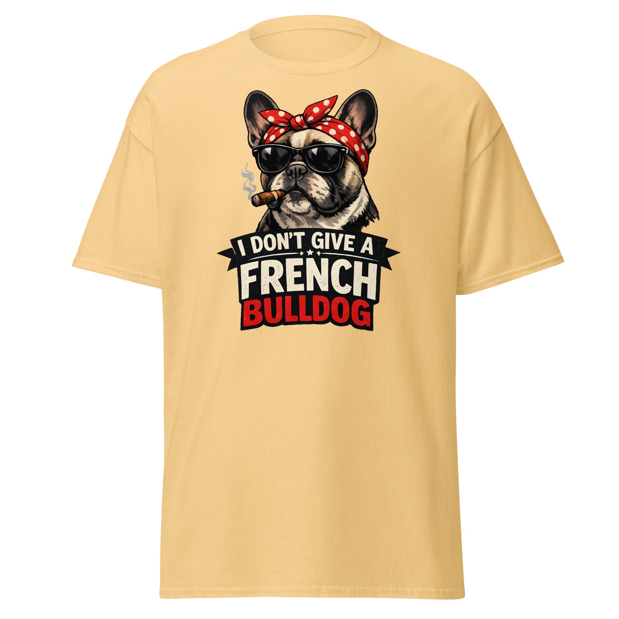 Frenchie - I don't give a